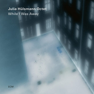 Julia Husmann- While I Was Away (PREORDER)