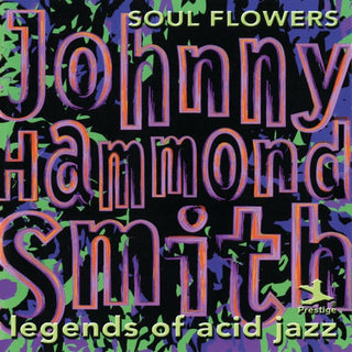 Johnny Hammond Smith- Soul Flowers