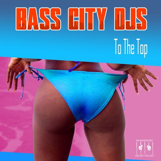Bass City DJs- To The Top
