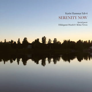 Karin Hammar Fab 4- Serenity Now (Vinyl)