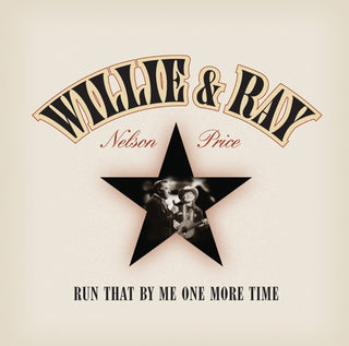 Willie Nelson & Ray Price- Run That By Me One More Time