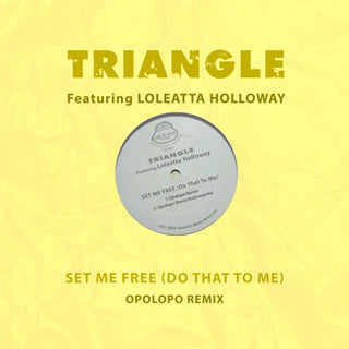Triangle Featuring Loleatta Holloway- Set Me Free (Do That To Me) (Opolopo Remix) (Mod) (CD)