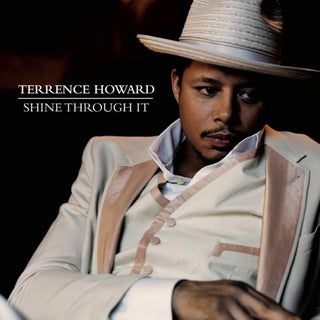 Terrence Howard- Shine Through It