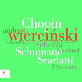 Andrze Wiercinski- Carnaval Sonatas Scherzos