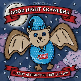 Jammy Jams- Good Night Crawlers: Classic Alternative Goes (CD)