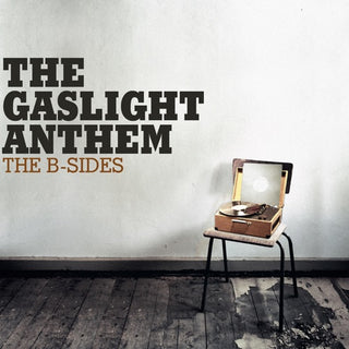 Gaslight Anthem- B-Sides