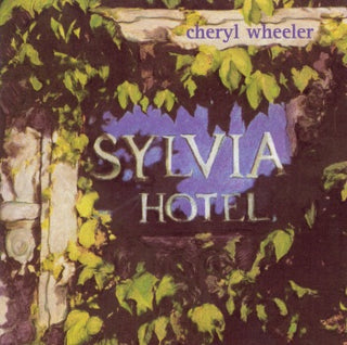 Cheryl Wheeler- Sylvia Hotel