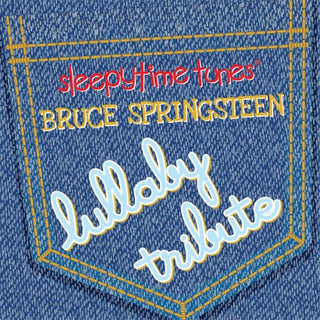Sleepytime Tunes Jimmy Buffett Lullaby- Sleepytime Tunes Bruce Springsteen Lullaby Tribute