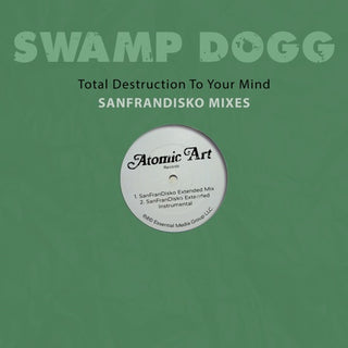 Swamp Dogg- Total Destruction To Your Mind - SanFranDisko Mixes