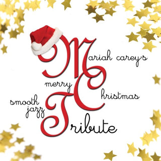 Mariah Carey- Mariah Carey's Merry Christmas Smooth Jazz Tribute
