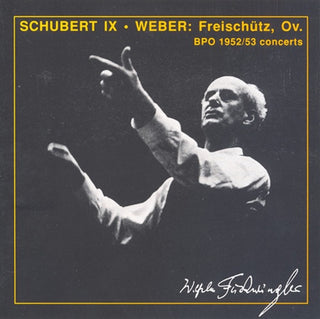 Wilhelm Furtwängler- Furtwangler Conducts Weber & Schubert