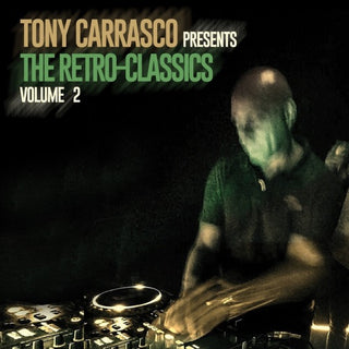 Tony Carrasco Presents / Various- Tony Carrasco Presents The Retro-Classics Vol. 2