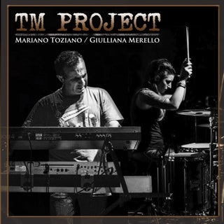 Giulliana Merello  / Toziano,Mariano- Tm Project (Arg)