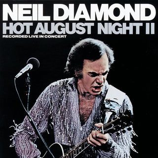 Neil Diamond- Hot August Night II