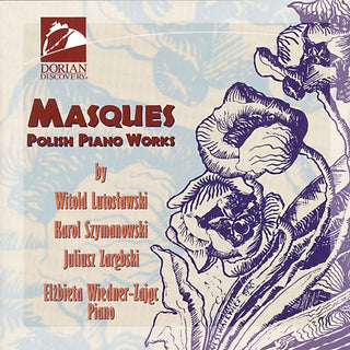 Elzbieta Wiedner-Zajac- Masques: Polish Piano Works