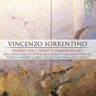 Sorrentino: Works Vol 1 - Wind Chamber Music- Sorrentino: Works Vol 1 - Wind Chamber Music / Various