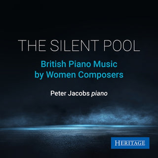 Peter Jacobs- British Piano Music By Women Composers