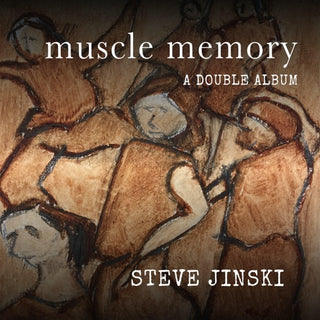 Steve Jinski- Muscle Memory