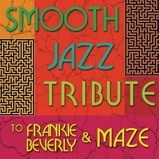 Maze Tribute- Smooth Jazz Tribute to Frankie Beverly & Maze