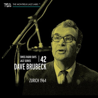 The Dave Brubeck Quartet- Swiss Radio Days: Zurich 1964 Vol. 42