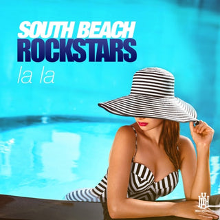 South Beach Rockstars- La La