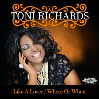 Toni Richards- Like A Lover & Where Or When