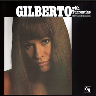 Astrud Gilberto- Gilberto With Turrentine: A Love Story