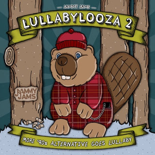 Jammy Jams- Lullabylooza 2: More '90s Alternative Goes Lullaby (CD)
