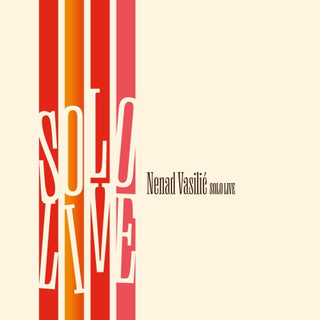 Nenad Vasilic- Solo Live