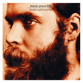 Bonnie Prince Billy- Master And Everyone