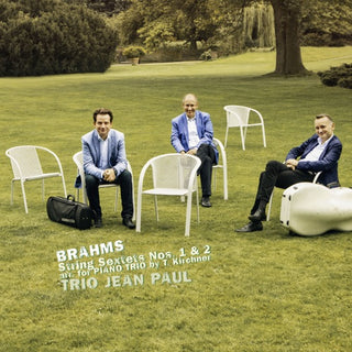Trio Jean Paul- Johannes Brahms: String Sextets, Opp. 18 & 36