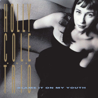 Holly Cole Trio- Blame It On My Youth