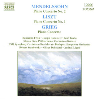 Mendelssohn / Liszt / Grieg / Frith / Banowetz- Piano Concertos