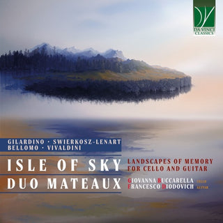 Giovanni & Francesco Diodovich Buccarella- Isle of Sky Ã¢Â€Â“ Landscapes of Memory for Cello & Guitar (CD)