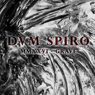 Dvm Spiro- Mmxxvi-Grave (PREORDER)