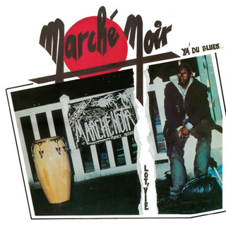 Marche Noir- Lot'Vie / Y'A Du Blues