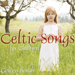 Golden Bough- Celtic Songs For Children
