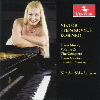 Natalya Shkoda- Piano Music Volume 2: Complete Piano Sonatas