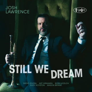 Josh Lawrence- Still We Dream