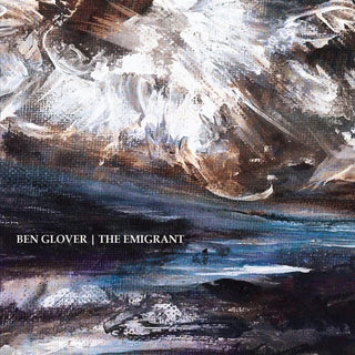 Ben Glover- Emigrant