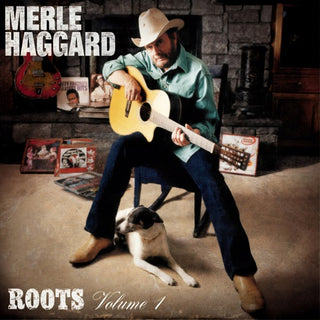 Merle Haggard- Roots, Volume 1