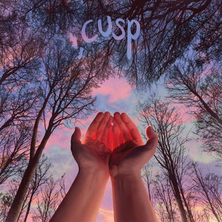 Cusp- What I Want Doesn't Want Me Back