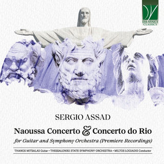 Thessaloniki State Symphony Orchestra & Miltos Logiadis- Sergio Assad: Naoussa Concerto & Concerto Do Rio (CD) (PREORDER)