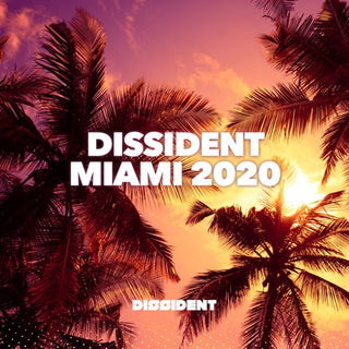 Dissident Miami 2020 / Various- Dissident Miami 2020