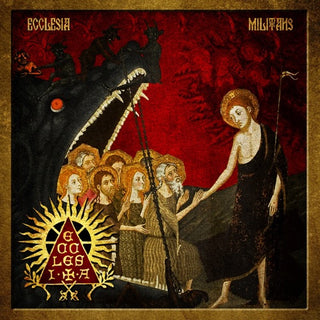 The Ecclesia- Ecclesia Militans