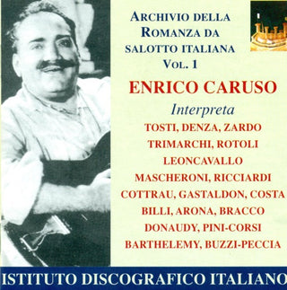 Enrico Caruso- Volume 1: Tosto, Denza, Zardo, Et Al