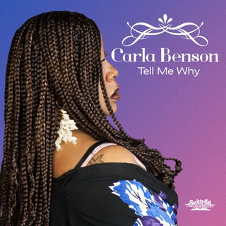 Carla Benson- Tell Me Why