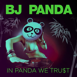 BJ Panda- In Panda We Trust
