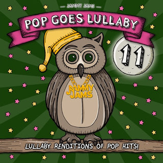 Jammy Jams- Pop Goes Lullaby 11 (CD)