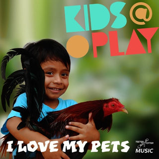 Kids At Play- Love My Pets (Mod)